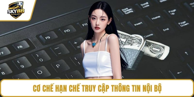 Cơ chế hạn chế truy cập thông tin nội bộ