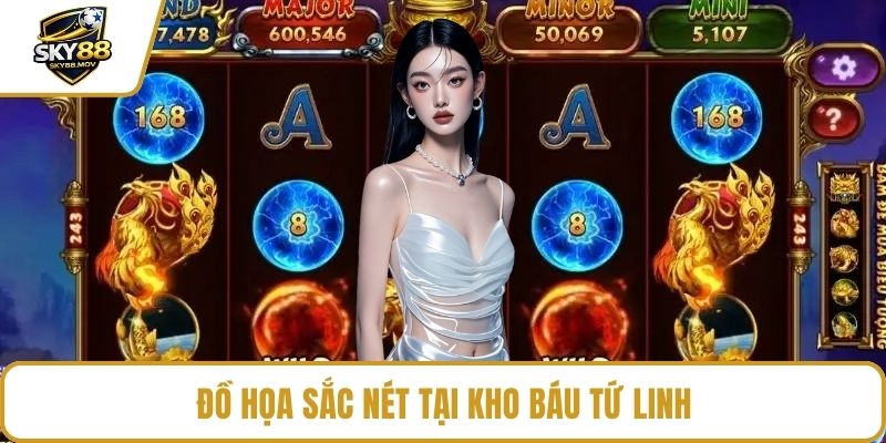 Đồ họa sắc nét tại kho báu Tứ Linh