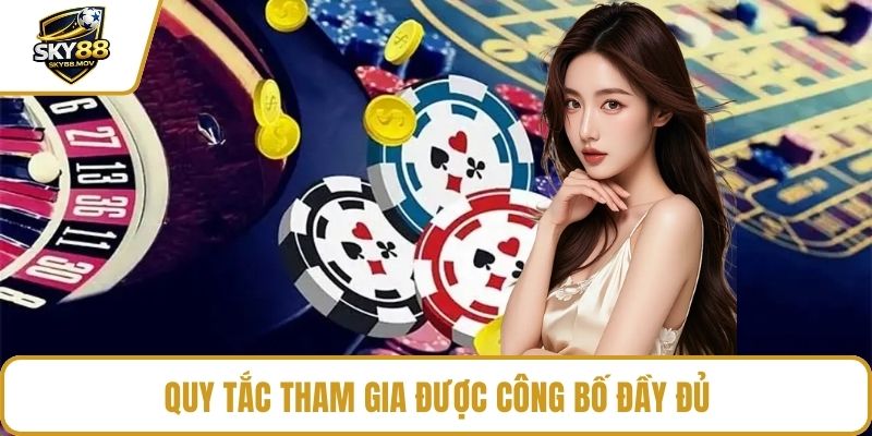 Quy tắc tham gia được công bố đầy đủ